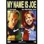 My Name Is Joe ( Mein Name ist Joe ) ( Mi nombre es Joe ) [ NON-USA FORMAT, PAL, Reg.2 Import - Germany ]