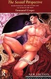The Sexual Perspective: Homosexuality and Art in the Last 100 Years in the West
