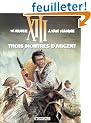 XIII, tome 11, Trois montres d'argent