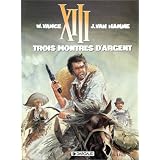 XIII, tome 11, Trois montres d'argentpar William Vance