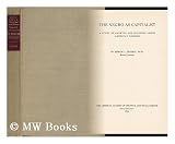 Produkt-Bild: The Negro As Capitalist; a Study of Banking and Business Among American Negroes, by Abram L. Harris ...