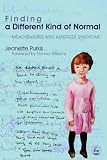 Review Jessica Kingsley Publishers  / Finding a Different Kind of Normal: Misadventures with Asperger Syndrome