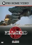 American Experience: Hijacked