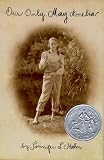 Our Only May Amelia (Newbery Honor Book)