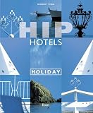 Hip Hotels, Holidays - Herbert Ypma
