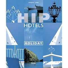 Hip Hotels, Holidays