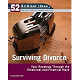 surviving divorce 52 brilliant ideas your roadmap through the emotional and financial maze