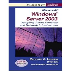 Windows 2003 Server Planning and Maintaining Active Directory (Exam 70-297) (Prentice Hall Certification Series)