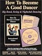 Big Band, Swing & Nightclub Dancing (How To Become a Good Dancer) [VHS]
