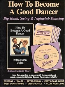 Big Band, Swing & Nightclub Dancing (How To Become a Good Dancer)  [VHS]