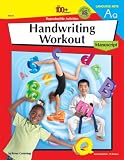 The 100+ Series Handwriting Workout: Manuscript (Handwriting Workout Series)