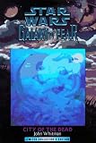 City of the Dead (Star Wars: Galaxy of Fear, Book 2)