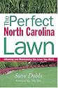 Perfect North Carolina La -OSI (Creating and Maintaining the Perfect Lawn)