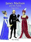 James Madison and His Family Paper Dolls