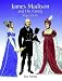 James Madison and His Family Paper Dolls