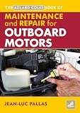Maintenance and Repair Manual for Outboard Motors (Adlard Coles Book of)