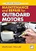 Books : Maintenance and Repair Manual for Outboard Motors (Adlard Coles Book of) (Adlard Coles Book of)