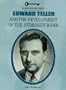 Edward Teller and the Development of the Hydrogen Bomb (Unlocking the Secrets of Science)
