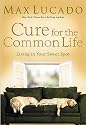 The Cure for the Common Life