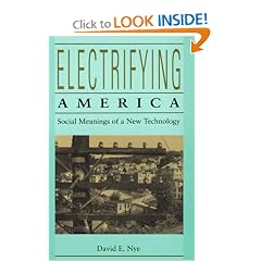Electrifying America: Social Meanings of a New Technology, 1880-1940