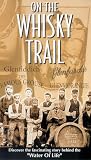 On The Whisky Trail VHS