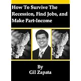 How To Survive The Recession, Find Jobs, and Make Part-Time Income (English Series)