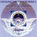 Healing Music for Reiki, Vol. 3