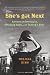  : She's Got Next : A Story of Getting In, Staying Open, and Taking a Shot