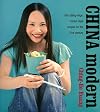 China Modern: 100 Cutting-edge Recipes for the 21st Century