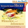 W�nschen und Bekommen. CD: Abrahams Anleitung zur Erf�llung Ihrer W�nsche