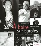 Revue Fleurus  / A boire sur paroles : 30 Portraits choisis, leurs souvenirs de dégustation