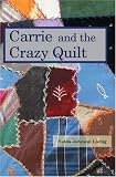 Carrie and the Crazy Quilt