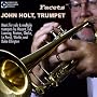 Facets: John Holt, Trumpet