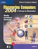 Discovering Computers 2004: A Gateway to Information, Complete (Discovering Computers)
