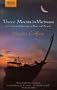 Three Moons in Vietnam: A Haphazard Journey by Boat and Bicycle