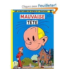 Spirou et Fantasio, tome 8 : La Mauvaise t�te