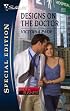 Designs On The Doctor (Silhouette Special Edition)