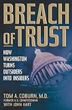Breach of Trust: How Washington Turns Outsiders Into Insiders
