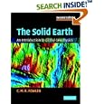 The Solid Earth: An Introduction to Global Geophysics by  C. M. R. Fowler
