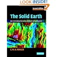 The Solid Earth: An Introduction to Global Geophysics by C. M. R. Fowler