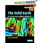 The Solid Earth: An Introduction to Global Geophysics by C. M. R. Fowler