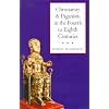 Christianity and Paganism in the Fourth to Eighth Centuries