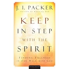Keep in Step with the Spirit: Finding Fullness in Our Walk with God