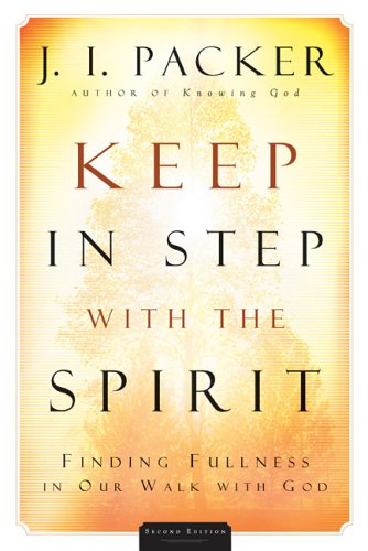 Keep in Step with the Spirit: Finding Fullness in Our Walk with God under Systematic in The Books Store