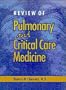 Review of Pulmonary and Critical Care Medicine