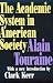 Books : The Academic System in American Society (Foundations of Immunology Series)