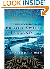 Bright Sword of Ireland
