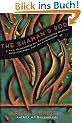 The Shaman's Body: A New Shamanism for Transforming Health, Relationships, and the Community: A New Shaminism for Transforming Health, Relationships and the Community