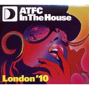 【クリックで詳細表示】Atfc in the House： London ’10 [Import]