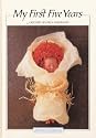 My First Five Years/Apricot Bouquet: A Record of Early Childhood (My First Five Years)